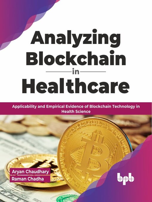 Title details for Analyzing Blockchain in Healthcare by Aryan Chaudhary - Available